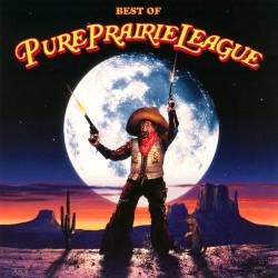 Pure Prairie League : Best of Pure Prairie League
